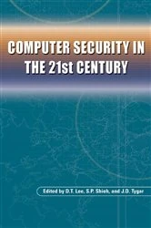 Book cover of Computer Security in the 21st Century by D.T. Lee