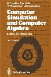 Book cover of Computer Simulation and Computer Algebra (2nd ed.) by Dietrich Stauffer