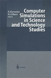 Book cover of Computer Simulations in Science and Technology Studies by Petra Ahrweiler