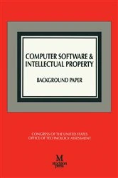 Book cover of Computer Software and Intellectual Property by Office of Technology Assessment