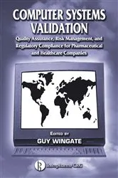 Book cover of Computer Systems Validation by Guy Wingate