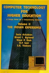 Book cover of Computer Technology for Higher Education: A Design Model for a Computerizing University: The Indian Experience by Sarla Achuthan