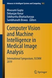 Book cover of Computer Vision and Machine Intelligence in Medical Image Analysis by Mousumi Gupta