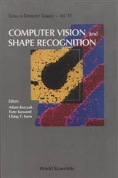 Book cover of Computer Vision And Shape Recognition by Ching Yee Suen