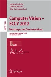 Book cover of Computer Vision -- ECCV 2012. Workshops and Demonstrations by Andrea Fusiello