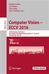 Book cover of Computer Vision – ECCV 2016 by Bastian Leibe