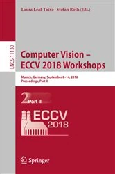 Book cover of Computer Vision – ECCV 2018 Workshops by Laura Leal-Taixé