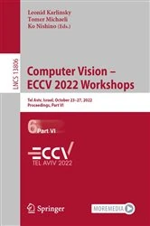 Book cover of Computer Vision – ECCV 2022 Workshops by Leonid Karlinsky