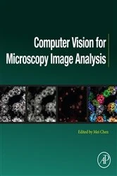 Book cover of Computer Vision for Microscopy Image Analysis by Mei Chen Ph.D
