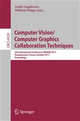 Book cover of Computer Vision/Computer Graphics Collaboration Techniques by André Gagalowicz