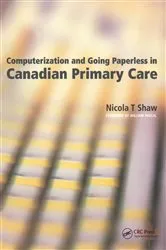 Book cover of Computerization and Going Paperless in Canadian Primary Care by Nicola Shaw