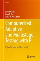 Book cover of Computerized Adaptive and Multistage Testing with R by David Magis