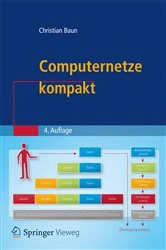 Book cover of Computernetze kompakt (4th ed.) by Christian Baun