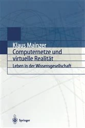 Book cover of Computernetze und virtuelle Realität by Klaus Mainzer