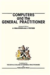 Book cover of Computers and the General Practitioner by Alastair Malcolm