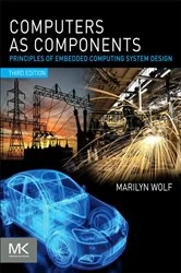 Book cover of Computers as Components (3rd ed.) by Wolf Ph.D., Electrical Engineering, Stanford University, Marilyn