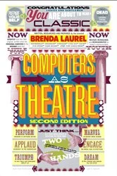 Book cover of Computers as Theatre (2nd ed.) by Brenda Laurel