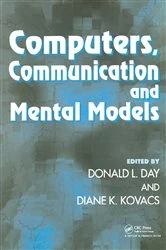Book cover of Computers, Communication, and Mental Models by Donald L. Day