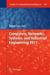 Book cover of Computers, Networks, Systems, and Industrial Engineering 2011 by Roger Lee