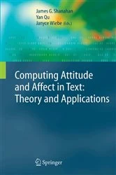 Book cover of Computing Attitude and Affect in Text: Theory and Applications by James G. Shanahan