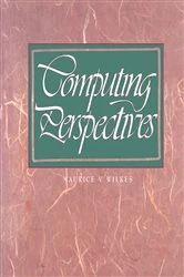 Book cover of Computing Perspectives by Maurice V. Wilkes