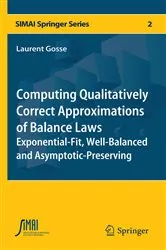 Book cover of Computing Qualitatively Correct Approximations of Balance Laws by Laurent Gosse