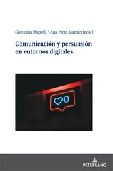 Book cover of Comunicación y persuasión en entornos digitales by Giovanna Mapelli
