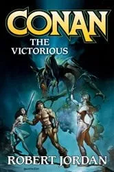 Book cover of Conan the Victorious by Robert Jordan