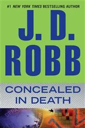 Book cover of Concealed in Death by J. D. Robb