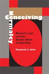 Book cover of Conceiving Normalcy by Elizabeth C. Britt