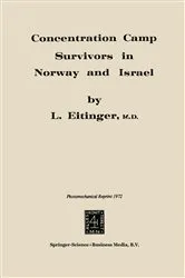 Book cover of Concentration Camp Survivors in Norway and Israel by Leo Eitinger
