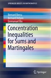 Book cover of Concentration Inequalities for Sums and Martingales by Bernard Bercu