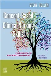 Book cover of Concept-Based Clinical Nursing Skills - E-Book (2nd ed.) by Stein MSN, RNC-NIC, Loren Nell Melton