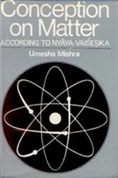 Book cover of Conception of Matter According to Nyaya-Vaisesika by Unknown