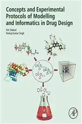 Book cover of Concepts and Experimental Protocols of Modelling and Informatics in Drug Design by Om Silakari