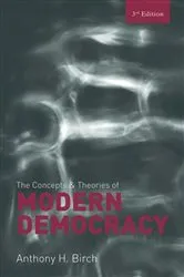 Book cover of Concepts and Theories of Modern Democracy (3rd ed.) by Anthony H. Birch