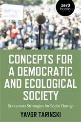 Book cover of Concepts for a Democratic and Ecological Society by Yavor Tarinski