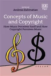 Book cover of Concepts of Music and Copyright by Andreas Rahmatian