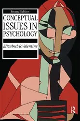 Book cover of Conceptual Issues in Psychology (2nd ed.) by Elizabeth R. Valentine