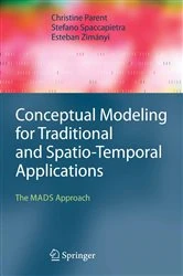 Book cover of Conceptual Modeling for Traditional and Spatio-Temporal Applications by Christine Parent