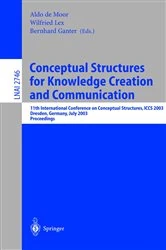 Book cover of Conceptual Structures for Knowledge Creation and Communication by Aldo de Moor