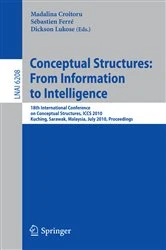Book cover of Conceptual Structures: From Information to Intelligence by Madalina Croitoru