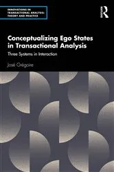 Book cover of Conceptualizing Ego States in Transactional Analysis by José Grégoire