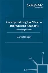 Book cover of Conceptualizing the West in International Relations Thought by J. O'Hagan