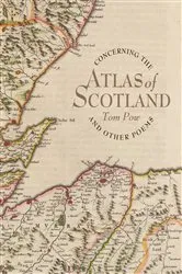 Book cover of Concerning the Atlas of Scotland by Tom Pow