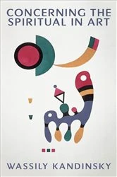Book cover of Concerning the Spiritual in Art by Wassily Kandinsky