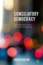 Book cover of Conciliatory Democracy by Martin Ebeling