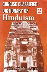 Book cover of Concise Classified Dictionary of Hinduism: Dharma-Karma Base by K. V. Soundara Rajan