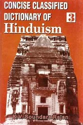 Book cover of Concise Classified Dictionary of Hinduism: Ritual-Spiritual Twine (From Child to Adult) by K. V. Soundara Rajan