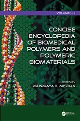 Book cover of Concise Encyclopedia of Biomedical Polymers and Polymeric Biomaterials by Munmaya Mishra